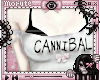 cannibal