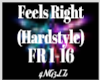 Feels Right (Hardstyle)