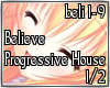 House Believe 1/2