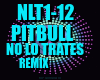 Pitbull - NO LO TRATES