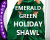 HOLIDAY SHAWL EMERALD GR