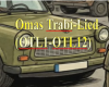 OmasTrabi-Lied (OTL1-11) OmasTrabi-Lied (OTL1-11)