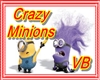 VB Crazy Minions VB