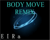 REMIX-BODY MOVE