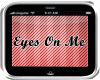 Eyes On Me Song