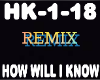 Remix How Will i Know