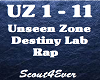 Unseen Zone-Destiny Lab