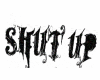 [Gs] Shut Up - Sign