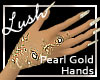 .a Lush Pearl Gold Hands