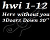 Here Without You 3Doors