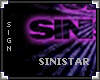[LyL]SiniStar Sign