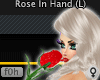f0h Rose On Hand (L)