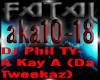 Dj Phil TY- A Kay A pt2
