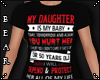 B l My Daughter is Tee