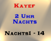 Kayef - 2 Uhr Nachts