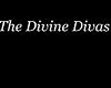 The Divine Divas