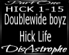 Hick Life P1