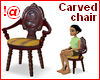 !@ Carved chair