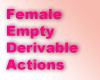 Female Derivable Actions