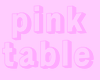 Pastel Pink Table