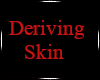 Derivable Skin Only