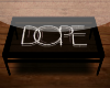 ♫. Dope Table 