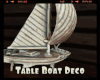 *Table Boat Deco