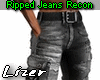 Ripped Jeans Recon