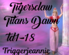 TigersclawTitans Dawn