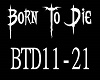 Born To Die part 2
