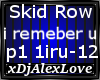 Skid Row -i remember u 1