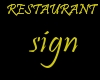 RESTAURANT sign
