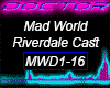 Mad World Riverdale Cast