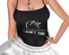 I Dont care