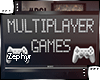 [Z.E] Multiplayer Games