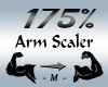 Arm Scaler 175%
