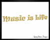 Music Is Life~Gold Derv