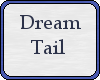 Dream Tail