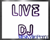 Purple Live Dj Sign