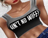 AIN'T NO WIFEY