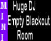 Huge DJ Empty Blackout