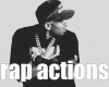 ☠ RAP ACTIONS
