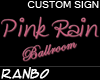 Pink Rain Club Sign