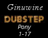 Pony Ginuwine DUBSTEP
