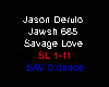 J. Derulo savage love+D