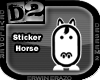 [D2] Horse