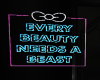 beauty needs a beast