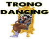 "UB" Trono Dancing