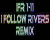 I Follow Rivers remix