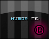 HumorMe. [Sticker]